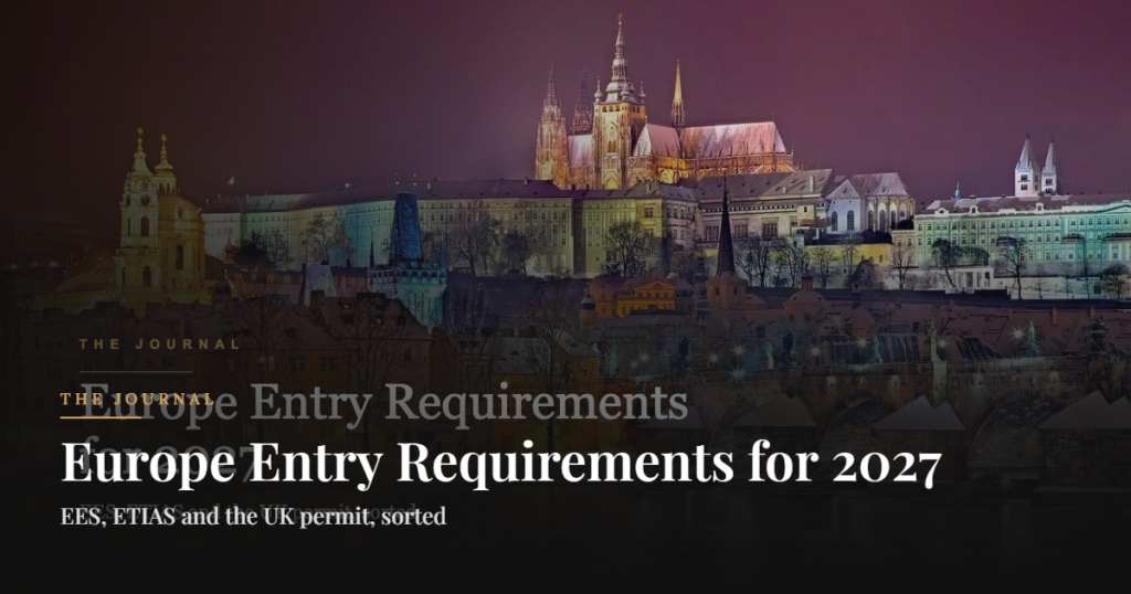 Europe Entry Requirements for 2027. EES, ETIAS and the UK permit, sorted