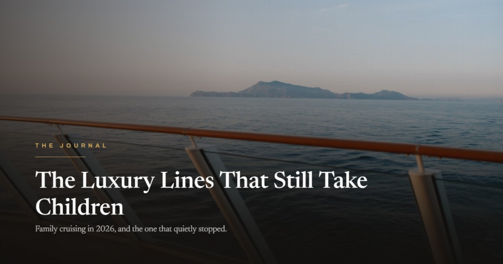 A ship deck railing above calm water at dusk with an island on the horizon, headline The Luxury Lines That Still Take Children