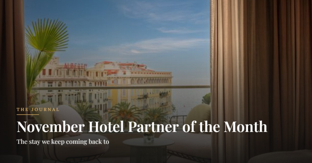 November Hotel Partner of the Month. The stay we keep coming back to